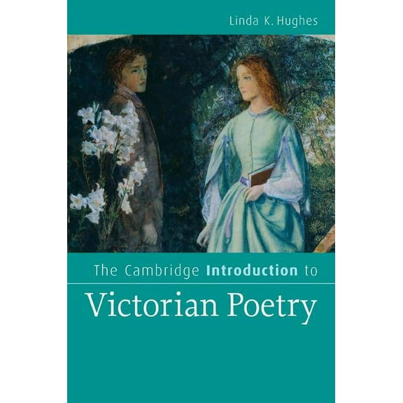 Cambridge Introductions to Literature (H The Cambridge Introduction to Victorian Poetry, (Paperback)