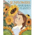 thumbnail image 1 of Pre-Owned The Sunflowers Babushka Planted (Hardcover) 1684468760 9781684468768, 1 of 1