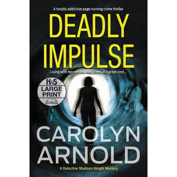 Detective Madison Knight Deadly Impulse: A totally addictive page-turning crime thriller, Book 6, (Paperback)