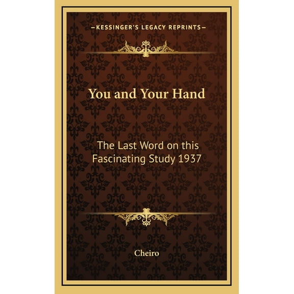You and Your Hand: The Last Word on this Fascinating Study 1937, (Hardcover)