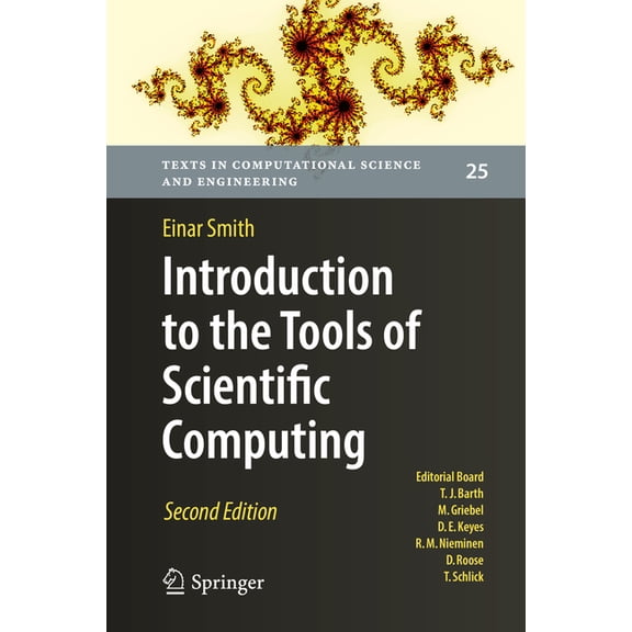 Texts in Computational Science and Engin Introduction to the Tools of Scientific Computing, Book 25, (Hardcover)