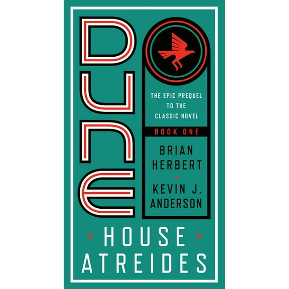 Prelude to Dune Dune: House Atreides, Book 1, (Paperback)