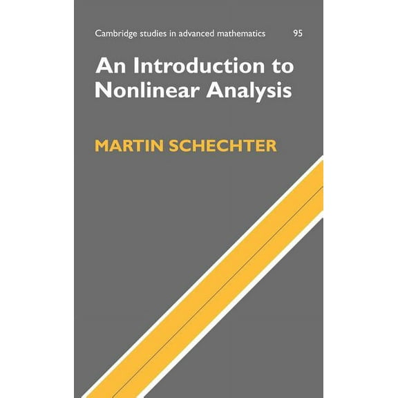 Cambridge Studies in Advanced Mathematic An Introduction to Nonlinear Analysis, Book 95, (Hardcover)