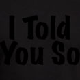 thumbnail image 3 of CafePress - Told You So T Shirt - Men's Fitted T-Shirt, 3 of 4
