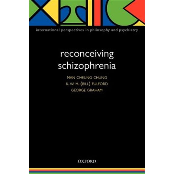 Pre-Owned Reconceiving Schizophrenia (Paperback) 9780198526131