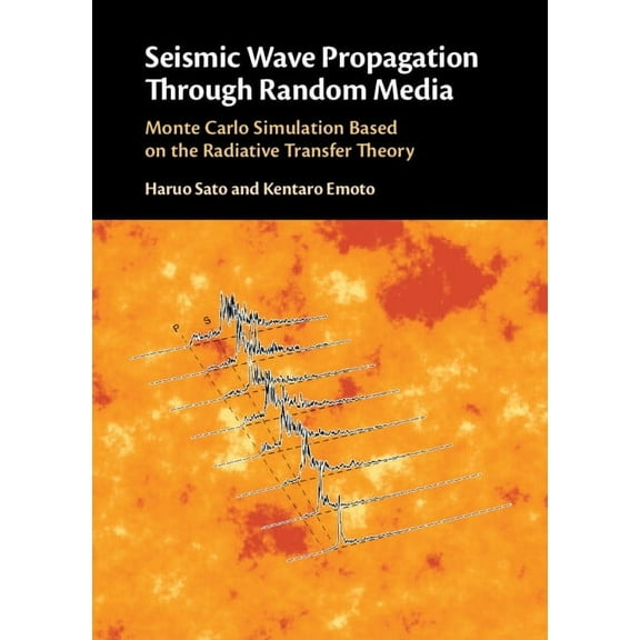 Seismic Wave Propagation Through Random Media, (Hardcover)