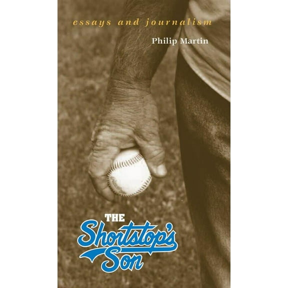 The Shortstop’s Son : Essays and Journalism (Paperback)