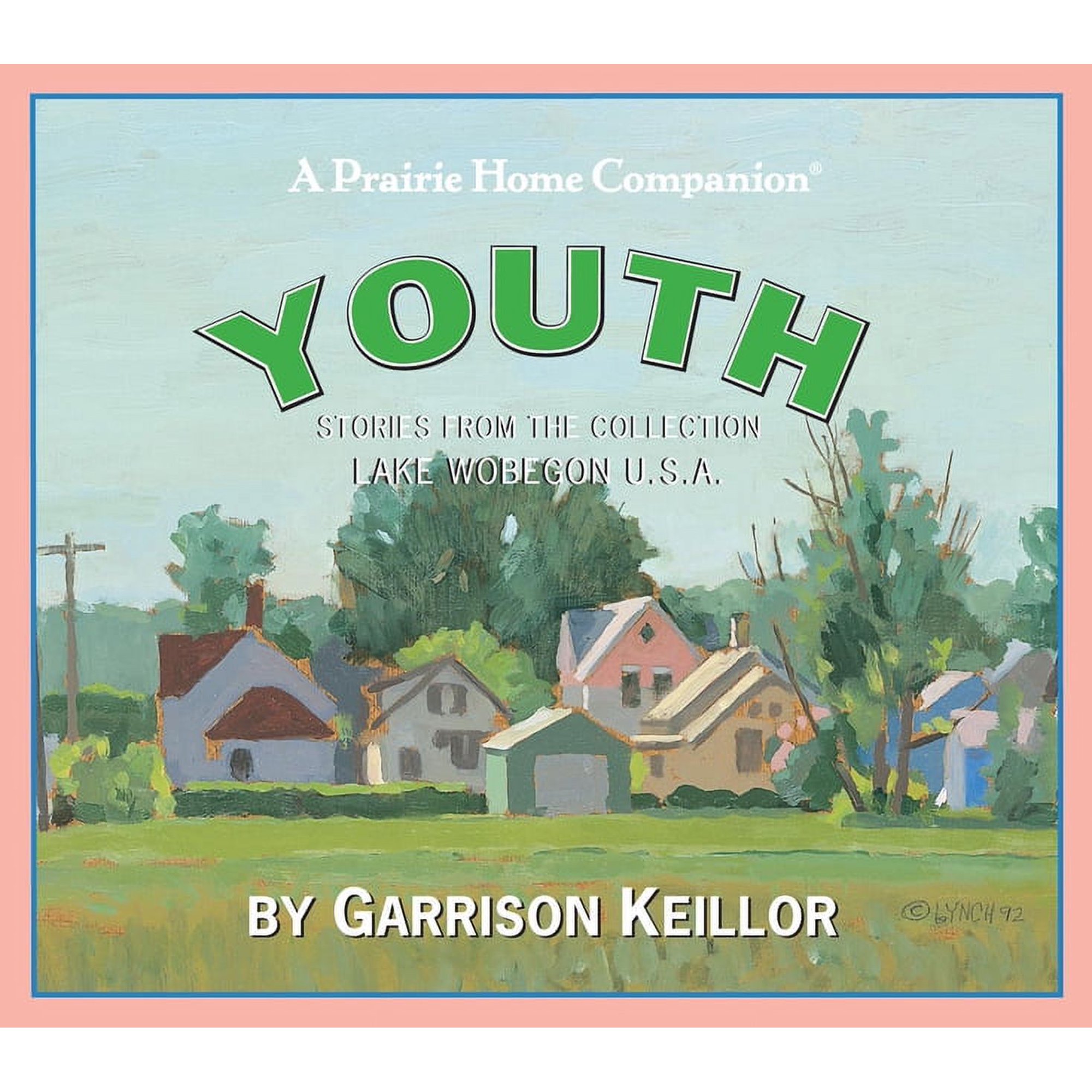 Prairie Home Companion (Audio): Lake Wobegon U.S.A.: Youth (Audiobook)