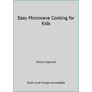 Easy Microwave Cooking for Kids [Paperback - Used]