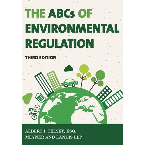 The ABCs of Environmental Regulation, (Paperback)