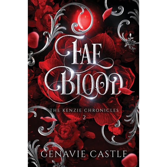 Fae Blood, The Kenzie Chronicles Book Two, (Paperback)