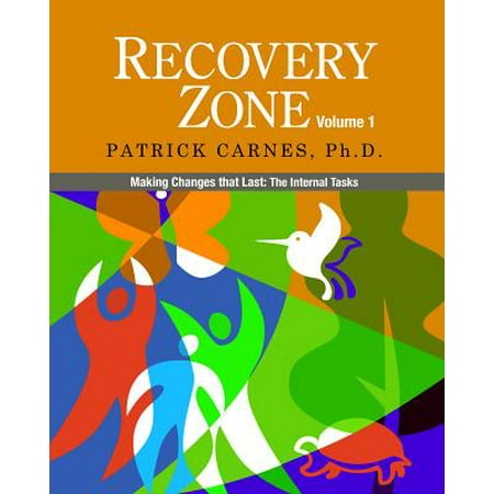 Last Chance Shop - Recovery Zone, Volume 1 : Making Changes That Last: The Internal Tasks