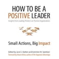 thumbnail image 1 of Comment Être un Leader Positif: Petites Actions, Grand Impact, 1 of 1