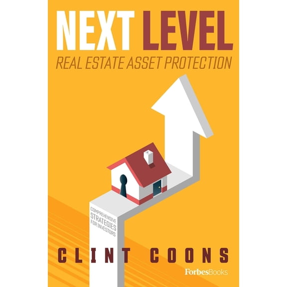 Next Level Real Estate Asset Protection: Comprehensive Strategies for Investors, (Paperback)