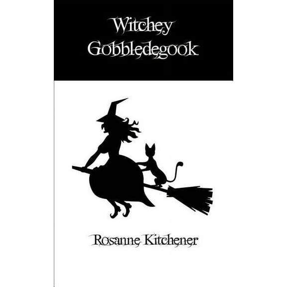 Witchey Gobbledegook, (Paperback)
