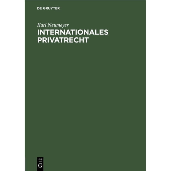 Internationales Privatrecht: Ein GrundriÃ, (Hardcover)