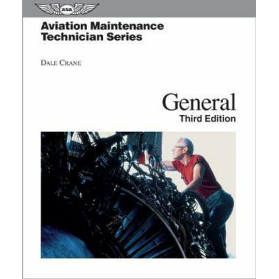 Pre-Owned Aviation Maintenance Technician: General (Aviation Maintenance Technician series) (Paperback) 1560275502 9781560275503
