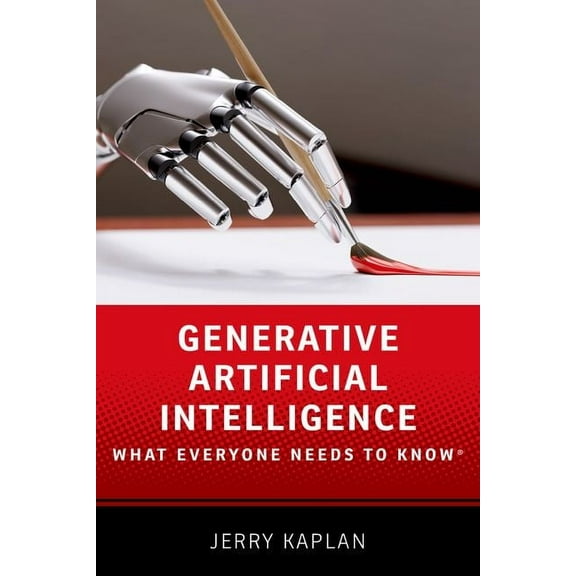 What Everyone Needs to Know(r) Generative Artificial Intelligence: What Everyone Needs to Know(r), (Paperback)