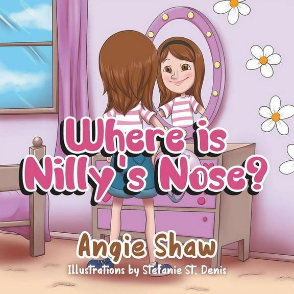 Nilly's Adventures Where is Nilly's Nose?, Book 1, (Paperback)