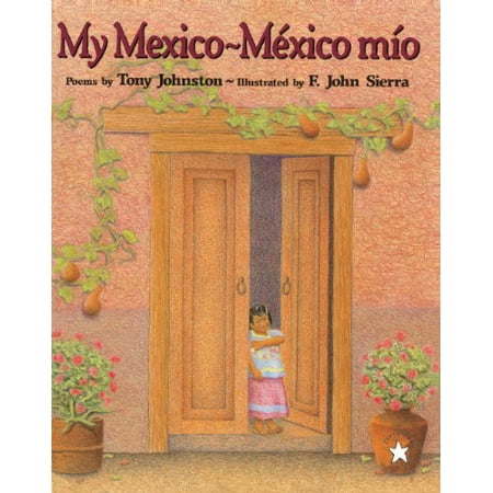 

My Mexico/Mexico Mio Turtleback School Library Binding Edition Pre-Owned Other 0613150236 9780613150231 Tony Johnston