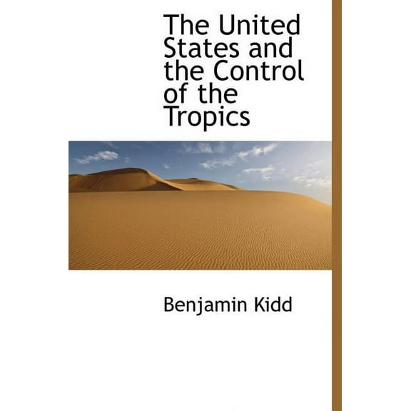 The United States and the Control of the Tropics (Hardcover)