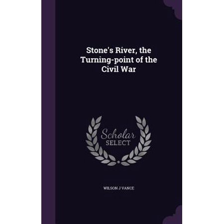 Stone S River The Turning Point Of The Civil War