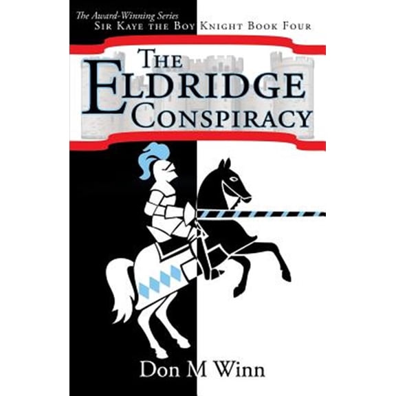 Pre-Owned Sir Kaye the Boy Knight: The Eldridge Conspiracy (Paperback)