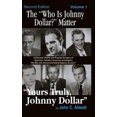 thumbnail image 2 of The "who Is Johnny Dollar?" Matter Volume 1 (2nd Edition) (Hardback), 2 of 3