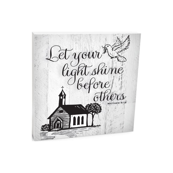 Shine Before Others Whitewashed Church 10 x 10 Wood Tabletop Sign Plaque