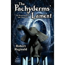 The Pachyderms' Lament: The Hypatomancer's Tale, Book Two (Nova Europa Fantasy Saga #11), (Paperback)
