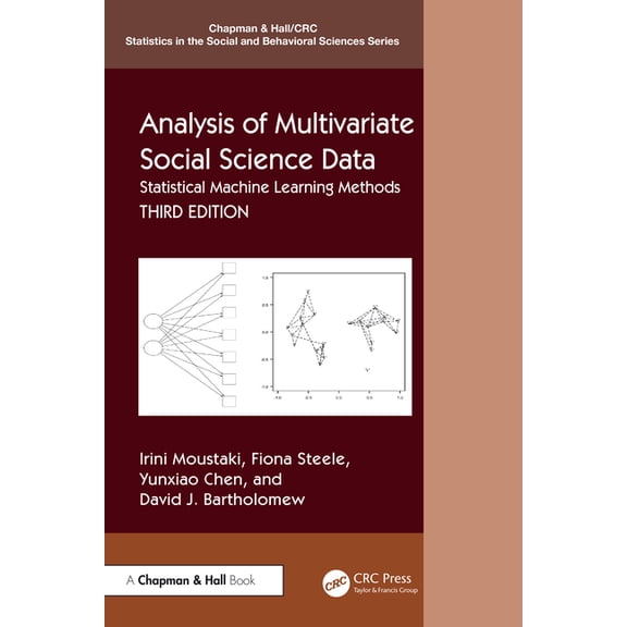 Chapman & Hall/CRC Statistics in the Soc Analysis of Multivariate Social Science Data: Statistical Machine Learning Methods, (Paperback)