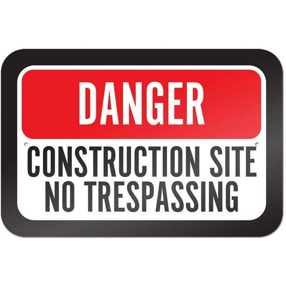 Danger Construction Site No Trespassing Sign