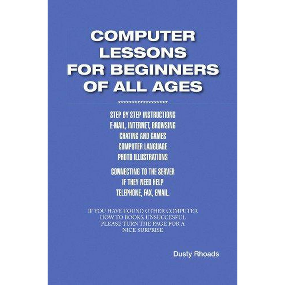 Computer Lessons for the Beginners of All Ages