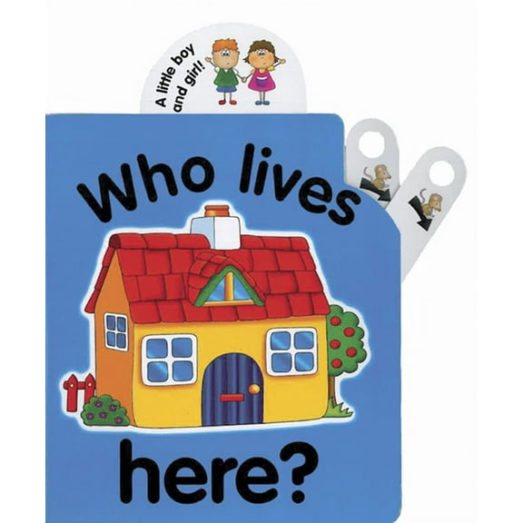 Pull the Lever: Who Lives Here? : A Lively Illustrated Interactive Pull-the-Lever Board Book for Young Children (Board book)