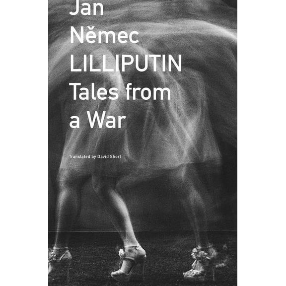 The Czech List: Lilliputin : Tales from a War (Hardcover)