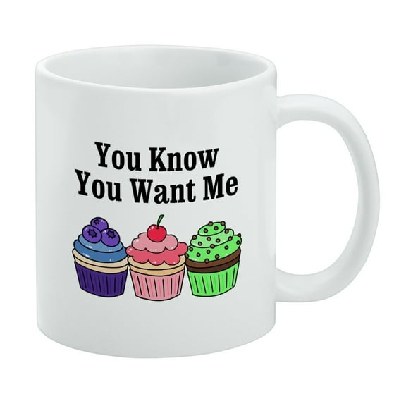 You Know You Want Me Cute Cupcakes White Mug
