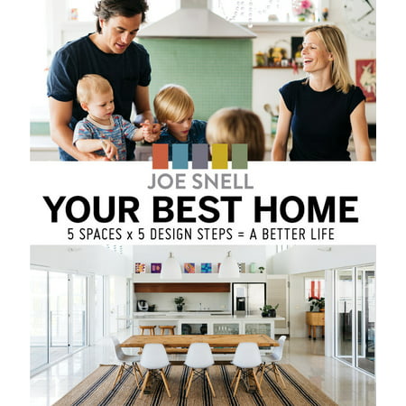 Your Best Home : 5 spaces x 5 design steps = a better