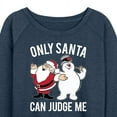 thumbnail image 3 of Frosty The Snowman - Christmas - Only Santa Can Judge Me - Women's Lightweight French Terry Long Sleeve Shirt, 3 of 5