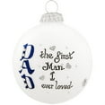 thumbnail image 2 of Dad the First Man I Ever Loved Glass Ornament Father Made in the USA, 2 of 3