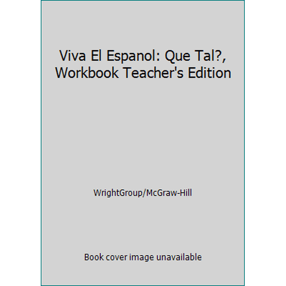 Pre-Owned Viva El Espanol: Que Tal?, Workbook Teacher's Edition (Paperback) 0844209635 9780844209630