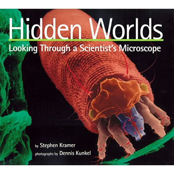 Pre-Owned Hidden Worlds: Looking Through a Scientist's Microscope (Scientists in the Field (Paperback)) Paperback