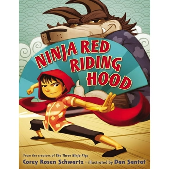 Pre-Owned Ninja Red Riding Hood (Hardcover 9780399163548) by Corey Rosen Schwartz
