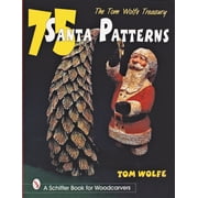 The Tom Wolfe Treasury : 75 Santa Patterns, Used [Paperback]