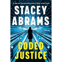Stacey Abrams: Coded Justice: A Thriller (Hardcover)