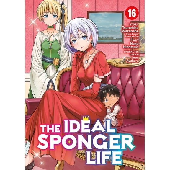 Ideal Sponger Life The Ideal Sponger Life Vol. 16, (Paperback)