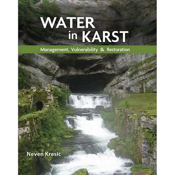 Water in Karst: Management, Vulnerability, and Restoration, (Hardcover)
