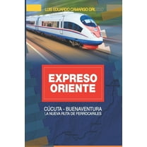 ExpresOriente: La Nueva Ruta de Ferrocarriless (Paperback)