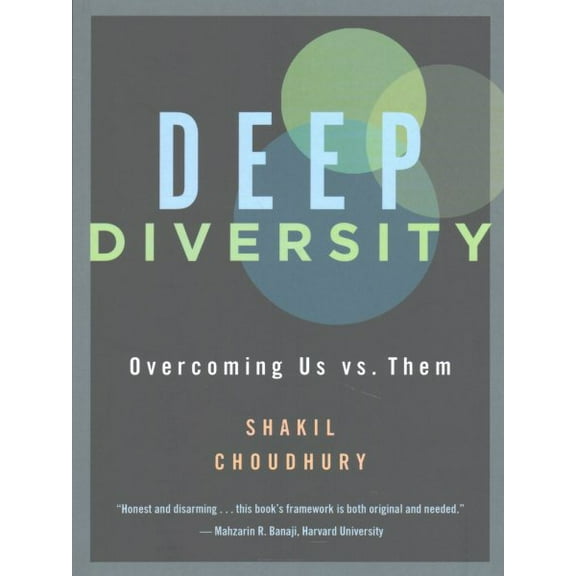 Deep Diversity: Overcoming Us vs. Them (Paperback)