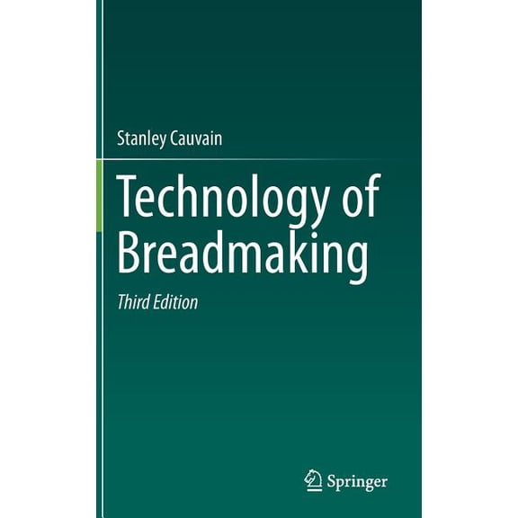 Technology of Breadmaking, (Hardcover)