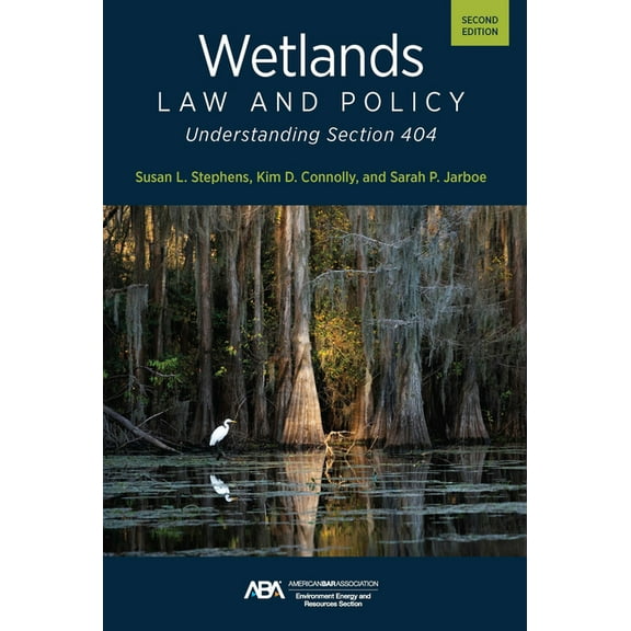 Wetlands Law and Policy: Understanding Section 404, Second Edition, (Paperback)
